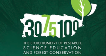 30:75:100 – The Stoichiometry of Research, Science Education and Forest Conservation in Puerto Rico.